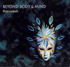 Beyond body & mind