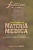 James Tyler Kents  Lectures on  Homoeopathic Materia Medica